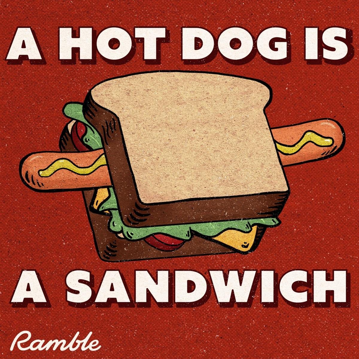 A Hot Dog Is A Sandwich